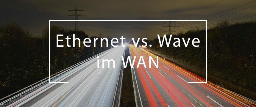 ethernet-vs-wave